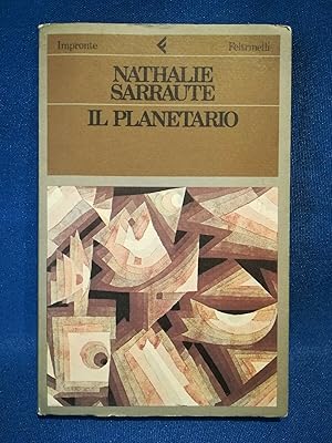 Nathalie Sarraute, Il planetario. Romanzo psicologico moderno Oreste del Buono