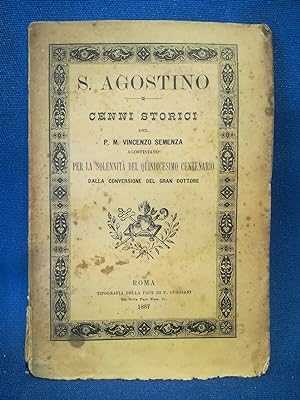Semenza, S. Agostino - Cenni storici. 15° Centenario Dalla conversione Roma 1887