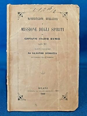 Manifestazioni, rivelazioni e missione degli Spiriti. Occultismo Spiritismo 1860