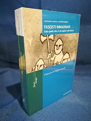 Fascisti immaginari. Tutto quello che c'è da sapere sulla destra. Sigillato