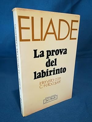 Mircea Eliade, La prova del labirinto. Intervista con Claude-Henri Rocquet