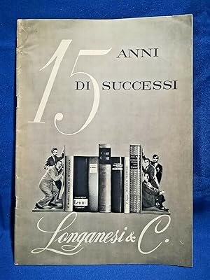 15 anni di successi. Longanesi editore 1961 Editoria Grafica Bibliofilia