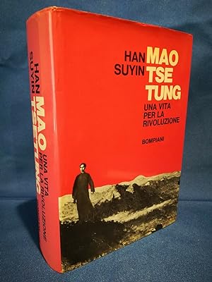 Suyin, Mao Tsetung. Rivoluzione Cina Partito comunista Biografia Bompiani 1972