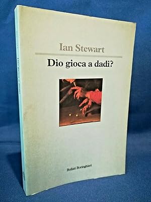 Stewart, Dio gioca a dadi? Scienza Caos Determinismo Disordine Boringhieri 1993