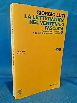 Luti, La letteratura nel ventennio fascista. Guerre Il Baretti Solaria Bargello