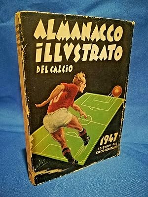 Almanacco illustrato del calcio. 1947 Cronistoria avvenimenti 1942-1946. Ottimo