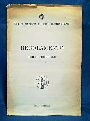 Opera nazionale per i combattenti. Regolamento per il personale. Fascismo 1927