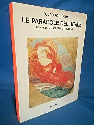 Portinari, Le parabole del reale. Romanzi italiani Borghesia '800 Saggi Einaudi