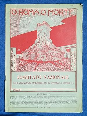 O Roma o morte. Comitato Nazionale, XX Settembre 1870. Risorgimento. 1920
