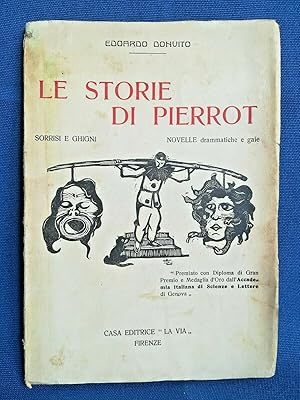 Donvito, Le storie di Pierrot. Novelle drammatiche e gaie. Autografo 1926