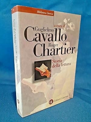 Cavallo - Chartier, Storia della lettura nel mondo occidentale. Laterza 2009