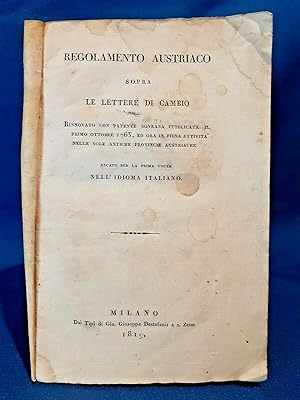 Regolamento austriaco sopra le lettere di cambio. 1819 Economia Cambiale, 1 ed.