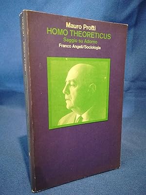 Protti, Homo Theoreticus. Saggio su Adorno metodo dialettico scienze sociali