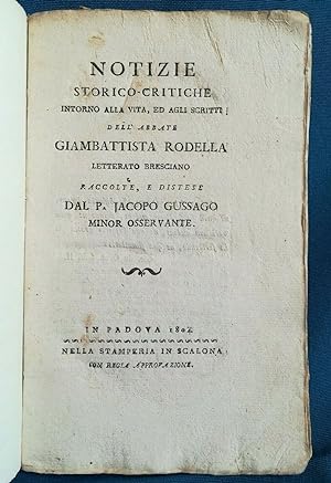 Notizie storico-critiche intorno alla vita e agli scritti di Rodella. Brescia