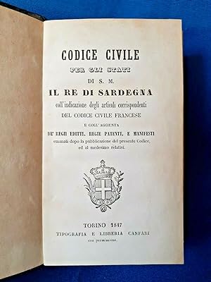 Codice civile per gli Stati di S.M. il Re di Sardegna. Torino 1847. Completo