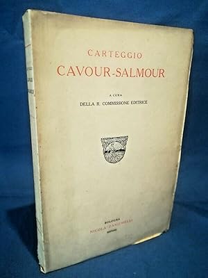 R. Commissione Editrice, Carteggio Cavour - Salmour. Zanichelli Amicizia Conte