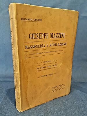 Gruber, Giuseppe Mazzini. Massoneria e rivoluzione. Studio storico critico. 1908