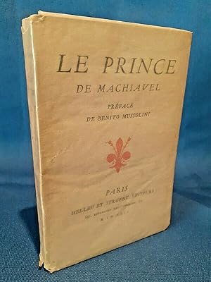 Le Prince de Machiavel. Pref. di Benito Mussolini. 1550 esemplari numerati. 1929