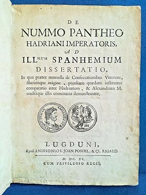 Nicaise, De nummo pantheo Hadriani Imperatoris. Numismatica illustrato Completo