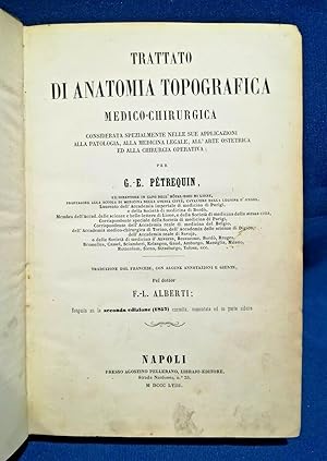 Pétrequin, Trattato di anatomia topografica medico-chirurgica. Medicina 1858