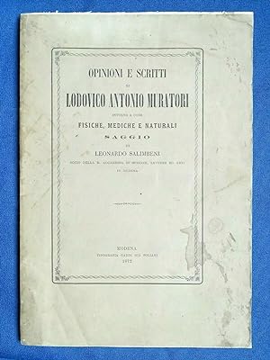 Opinioni e scritti di Muratori intorno a cose fisiche, mediche e naturali. 1872