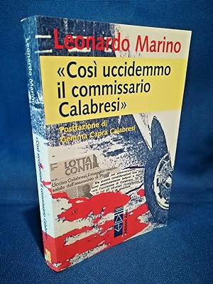 Marino, "Così uccidemmo il commisario Calabresi". Processo Storia Ed. Ares 1999