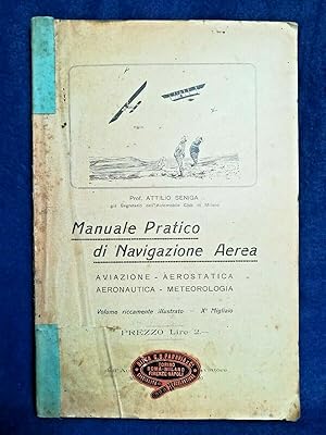 Seniga, Manuale pratico di Navigazione aerea. Aviazione Aeronautica 1916