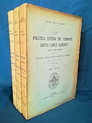 Degli Alberti, La politica estera del Piemonte sotto Carlo Alberto. 3V completo