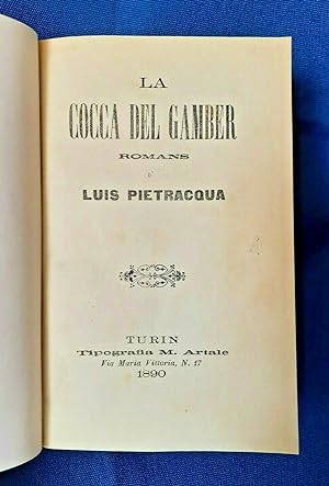 Pietracqua, La cocca del gamber. Romanss. Dialetto piemontese. 1890 Ottimo