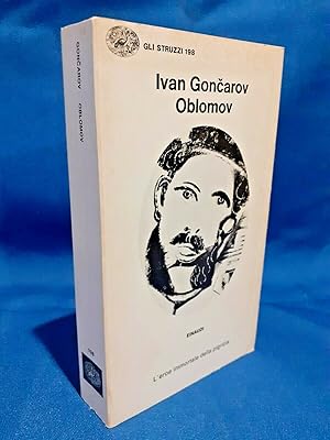Goncarov, Oblomov. L'eroe immortale della pigrizia. Einaudi - Gli Struzzi. 1979