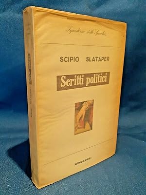 Stuparich, Scipio Slataper - Scritti politici. Trieste Mondadori 1956 I edizione