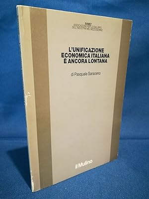 Saraceno, L'unificazione economica italiana è ancora lontana. Il Mulino 1988