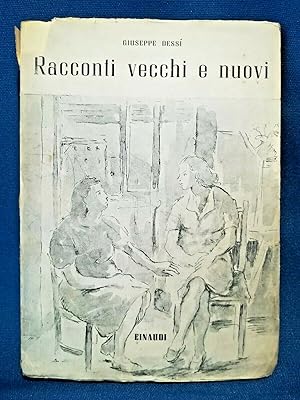 Dessí, Racconti vecchi e nuovi. Einaudi 1945 Narrativa Storie Favole Miti