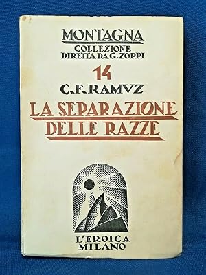 Ramuz, La separazione delle razze. Montagna Svizzera Romanzo Eroica Milano 1934