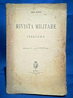 Rivista militare italiana. Anno 47 dispensa X 16 ottobre 1902. Militaria Ottimo