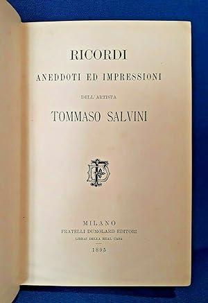 Salvini Tommaso, Ricordi aneddoti ed impressioni. Arte Illustrato 1895 Perfetto