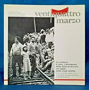 Tano D'Amico. Ventiquattro marzo. Lotta al decreto. Fotografia Alfamedia 1984