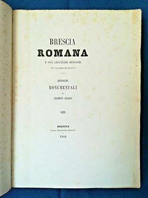 Odorici Brescia romana e sue cristiane memorie Prima edizione solo 15 copie num!