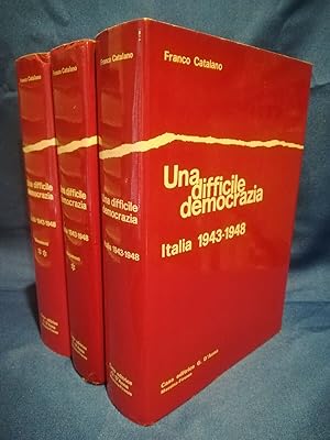 Catalano, Una difficile democrazia. Italia 1943-1948. Politica. 3 Vol. Completo