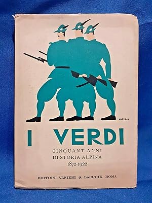 Boccardi, I Verdi. Cinquant'anni di storia alpina 1872-1922. Ass. Naz. Alpini