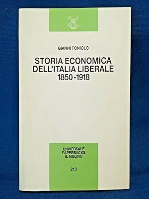 Toniolo, Storia economica dell'Italia liberale 1850-1918. il Mulino 1988 Ottimo