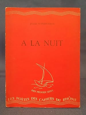 Supervielle, A la nuit. Post-face di Albert Beguin. 1947 Poesia 3000 es. num.
