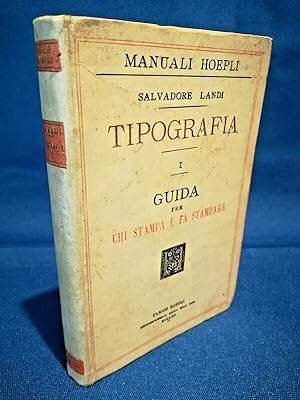Salvadore Landi, Tipografia, Guida per chi stampa e fa stampare. Manuali Hoepli