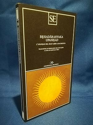 Brhadaranyaka, L'Upanisad del Gran libro anacoretico. Conoscenza religiosa SE