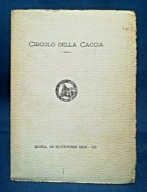 Circolo della Caccia - Elenco dei Soci e Statuto. Roma 1928. Perfetto