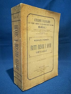 Farneti, Frutti freschi e secchi, ortaggi. Sostanze alimentari Gastronomia 1892