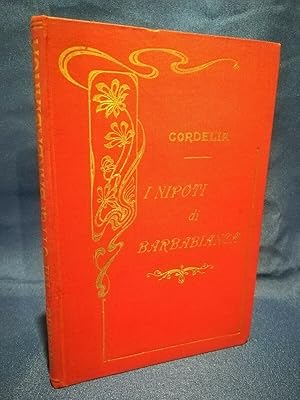 Cordelia, I nipoti di Barbabianca. Con disegni di Matania. Legatura ed. 1912