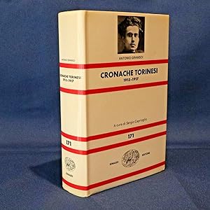Gramsci, Cronache torinesi 1913-1917. A cura di Sergio Caprioglio. Einaudi NUE