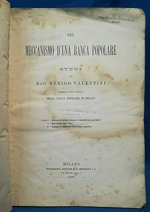 Valentini, Meccanismo d'una Banca popolare. Economia. Milano Reggiani 1882