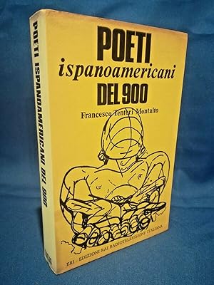 Tentori Montalto, Poeti ispanoamericani del 900. ERI 1971. Poesia Perfetto.